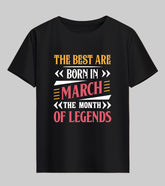 Best are Born in March Half Sleeve T-Shirt
